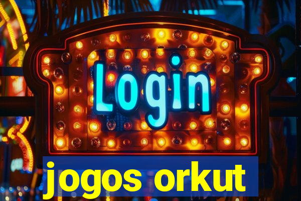 jogos orkut